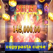 copypasta curse