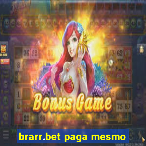 brarr.bet paga mesmo