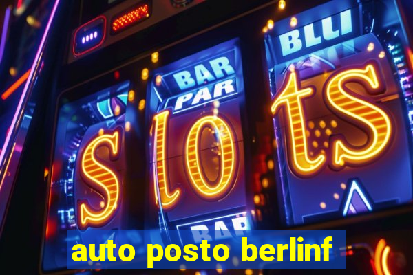 auto posto berlinf