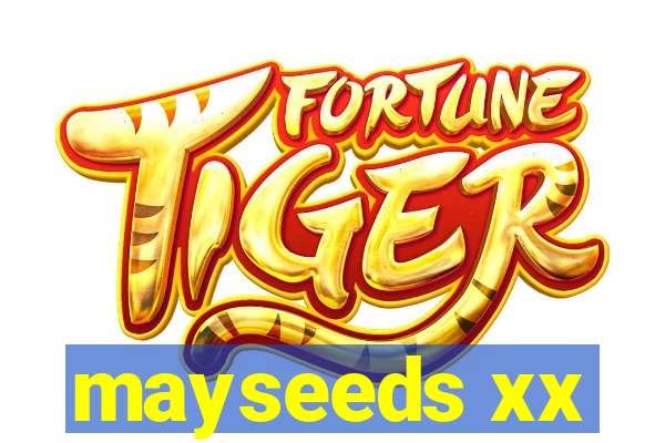 mayseeds xx