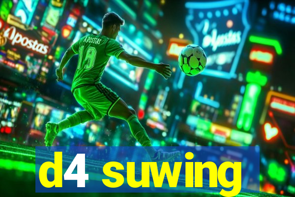 d4 suwing