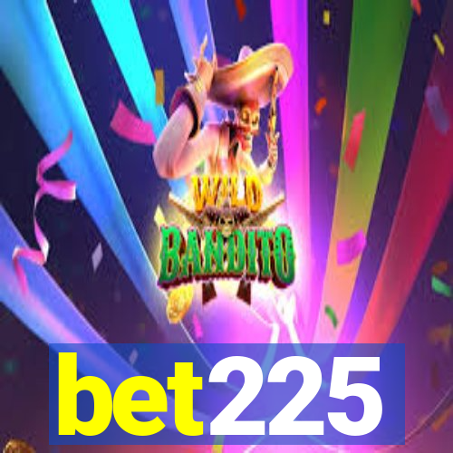 bet225