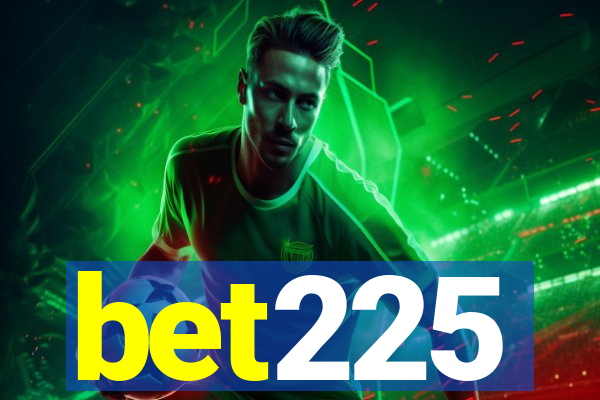 bet225