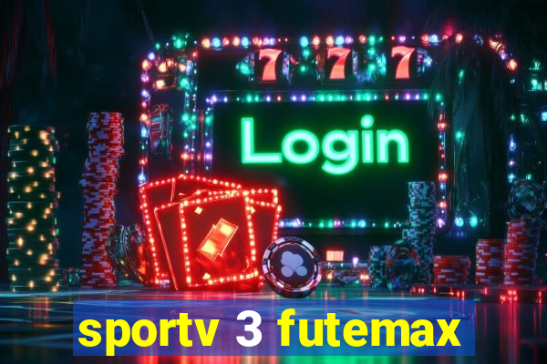 sportv 3 futemax