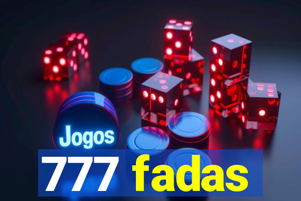 777 fadas