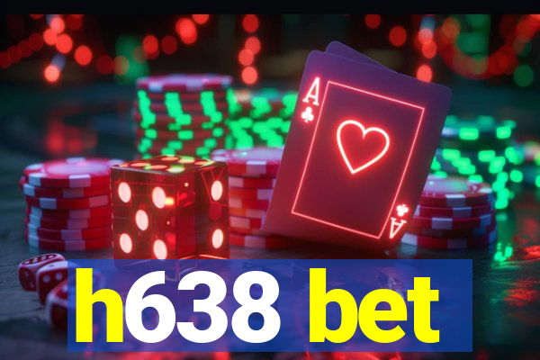 h638 bet