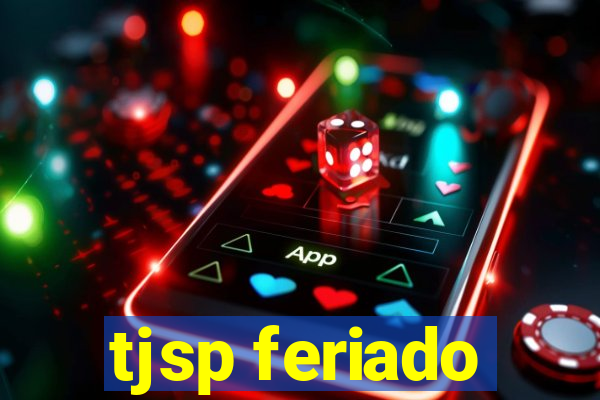 tjsp feriado