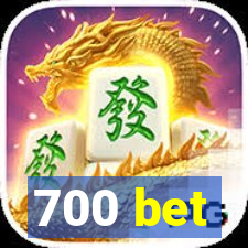 700 bet
