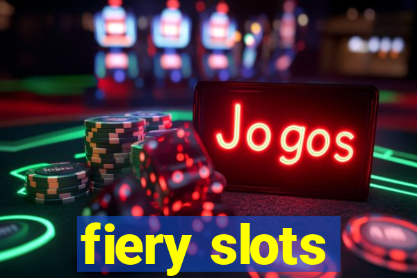fiery slots