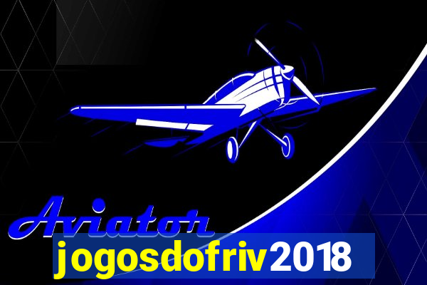 jogosdofriv2018
