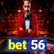 bet 56