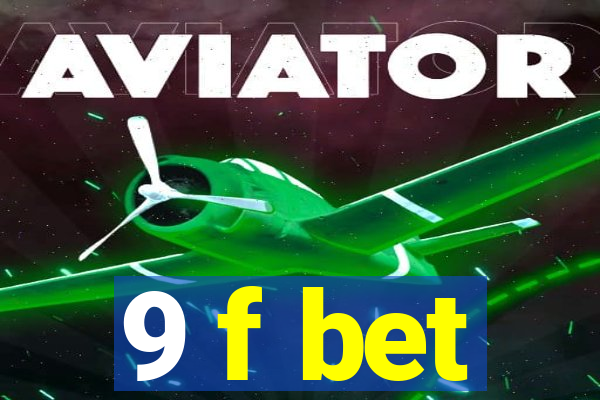 9 f bet