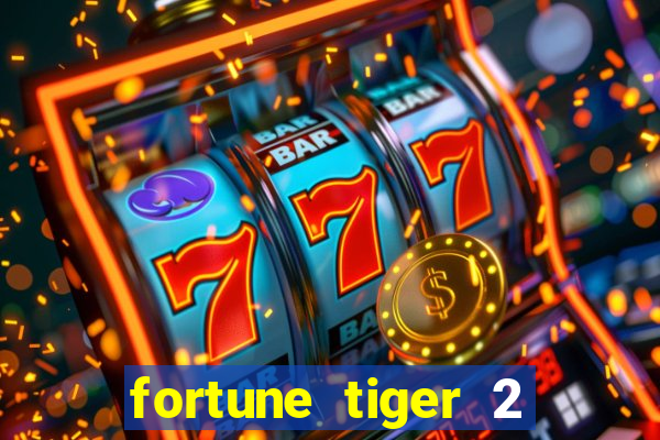 fortune tiger 2 revenge download