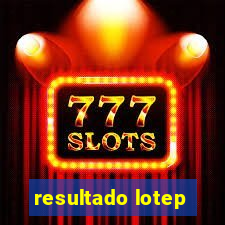 resultado lotep