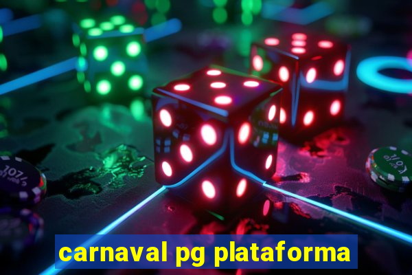 carnaval pg plataforma