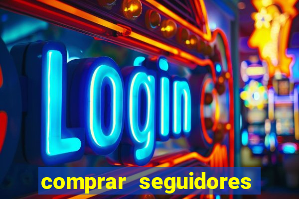comprar seguidores baratos instagram