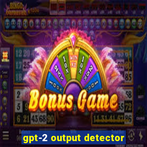 gpt-2 output detector