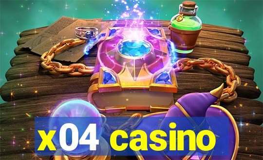 x04 casino