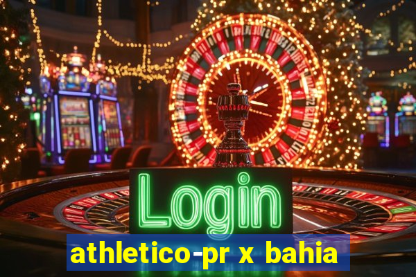 athletico-pr x bahia