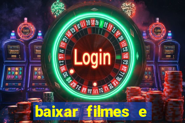 baixar filmes e séries grátis em português mp4