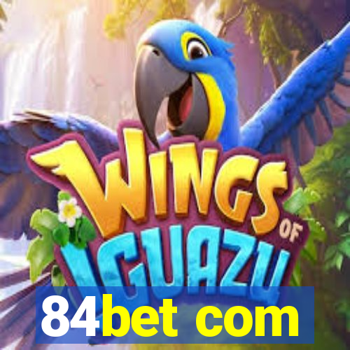 84bet com