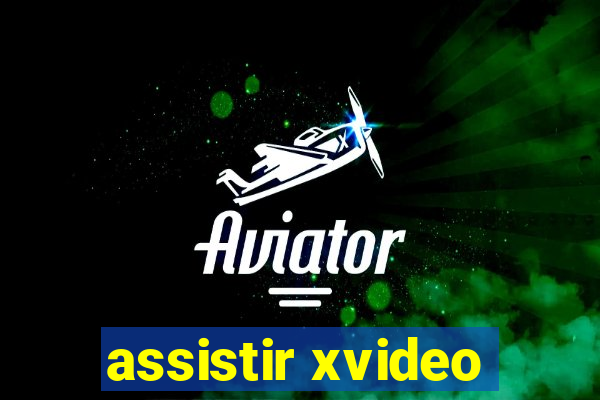 assistir xvideo