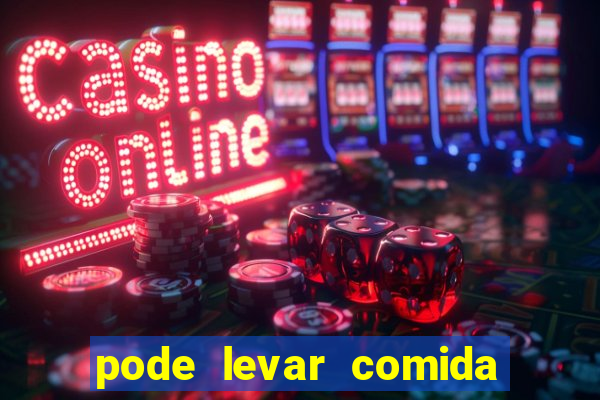 pode levar comida no beto carrero 2023