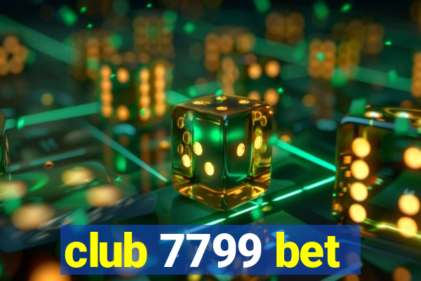club 7799 bet