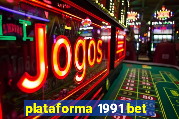 plataforma 1991 bet