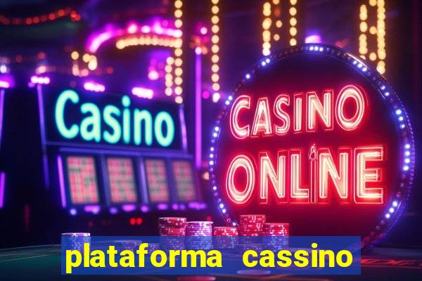 plataforma cassino que paga no cadastro