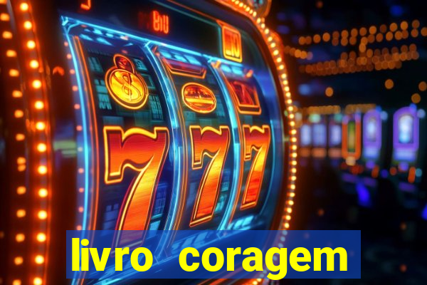 livro coragem desbravadores pdf