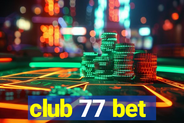 club 77 bet