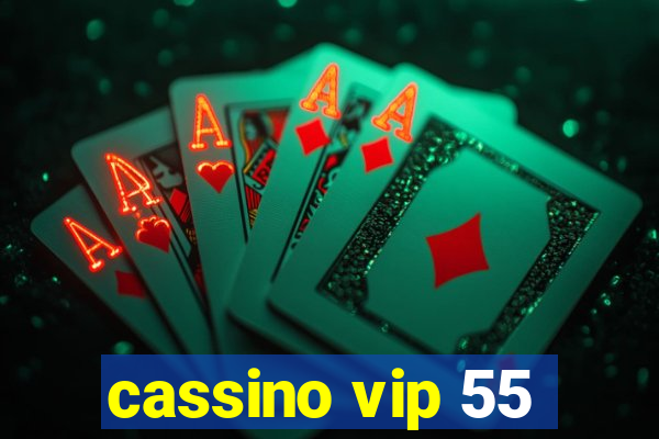 cassino vip 55
