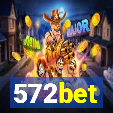 572bet
