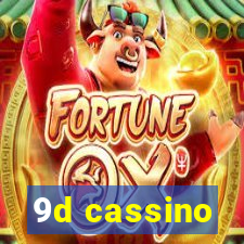 9d cassino
