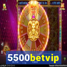 5500betvip