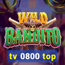 tv 0800 top