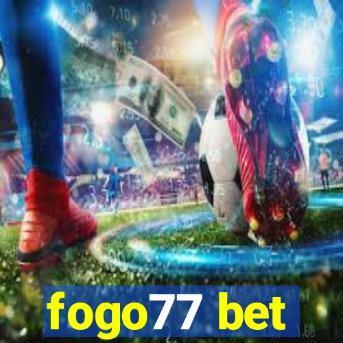 fogo77 bet