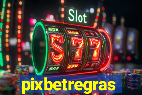 pixbetregras