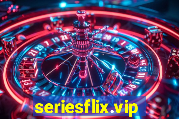 seriesflix.vip