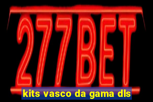 kits vasco da gama dls