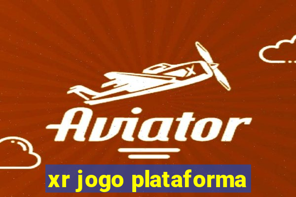 xr jogo plataforma