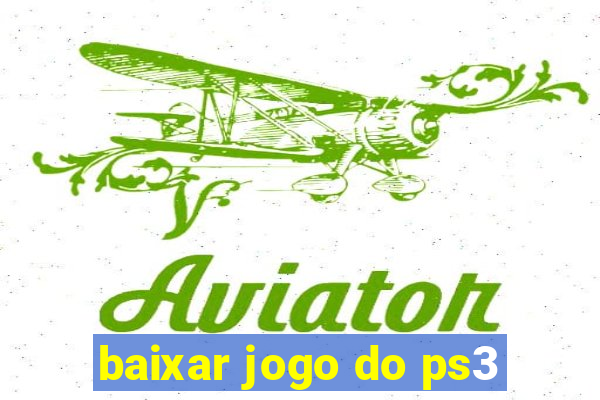 baixar jogo do ps3