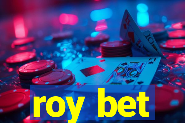 roy bet