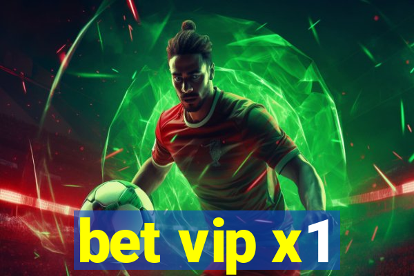 bet vip x1