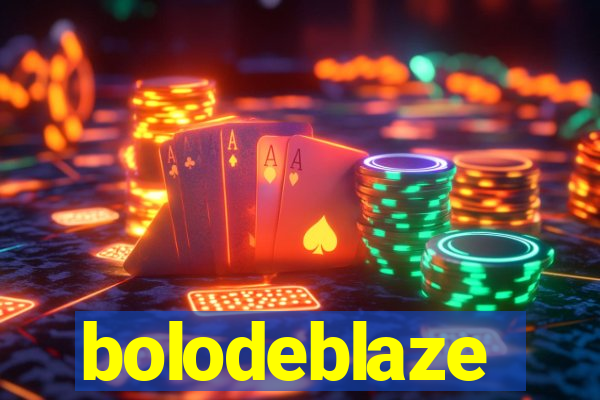 bolodeblaze