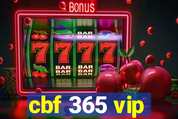 cbf 365 vip