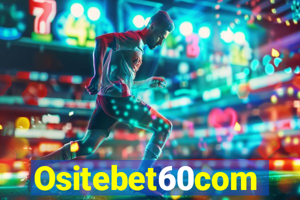 Ositebet60com