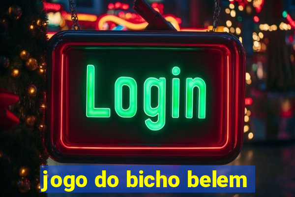 jogo do bicho belem