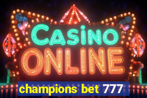 champions bet 777